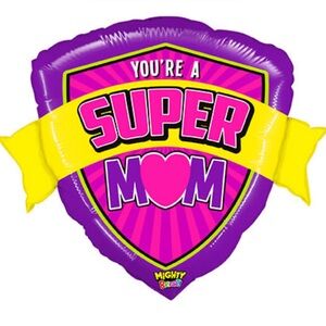 27” You’re a Super Mom Badge Balloon